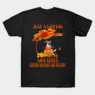 Just A Woman Who Loves German Shepherd And Autumn T-Shirt